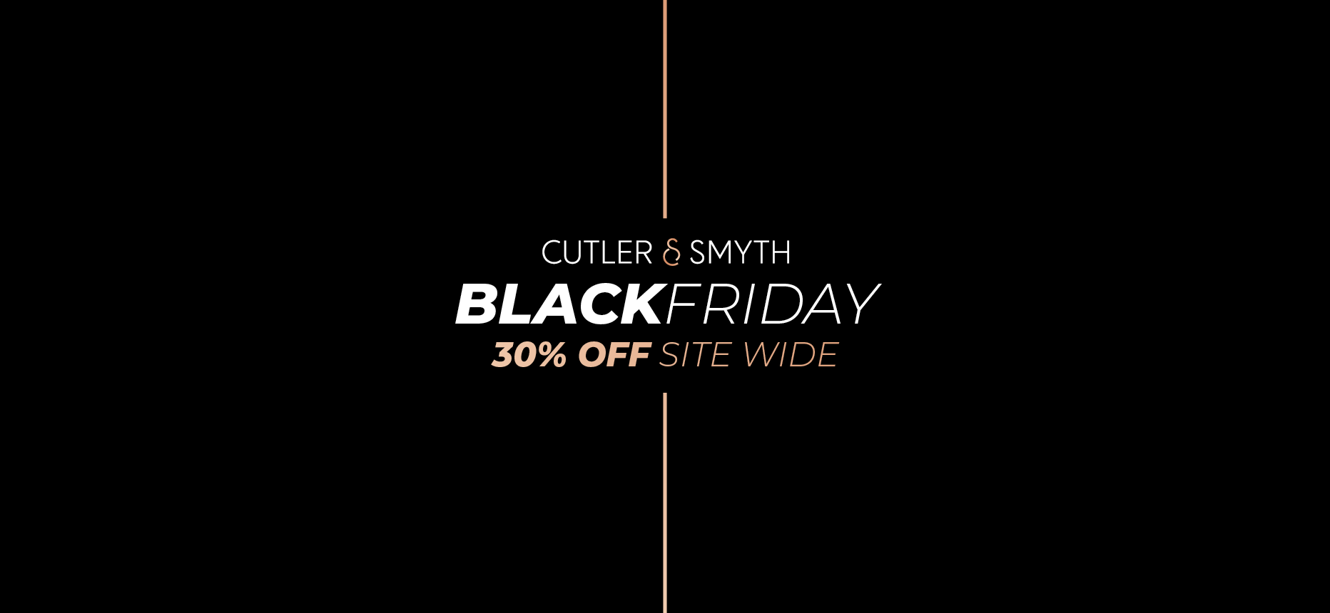 files/Cutler-_-Smyth-Black-Friday.png